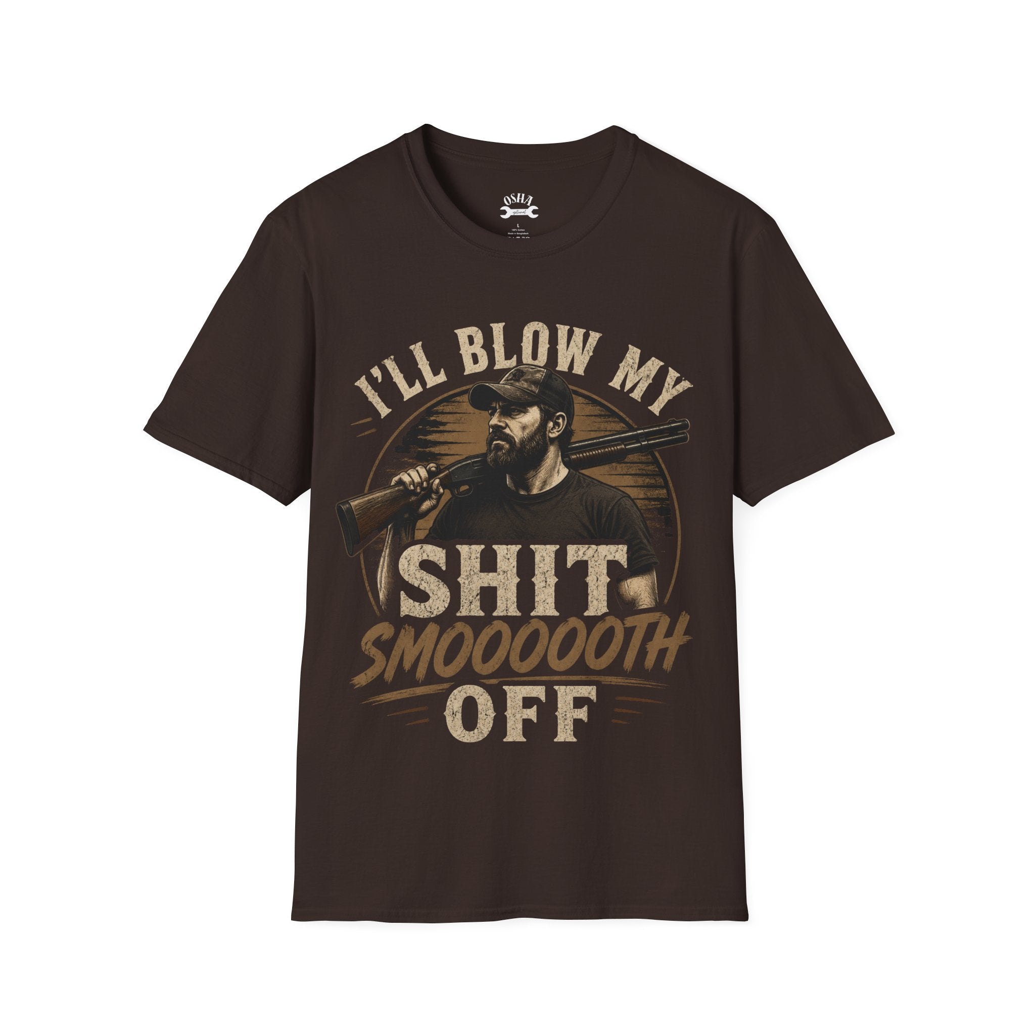 T‑Shirt - "I'll Blow My Shit Smooooth Off" Hunting Graphic Tee
