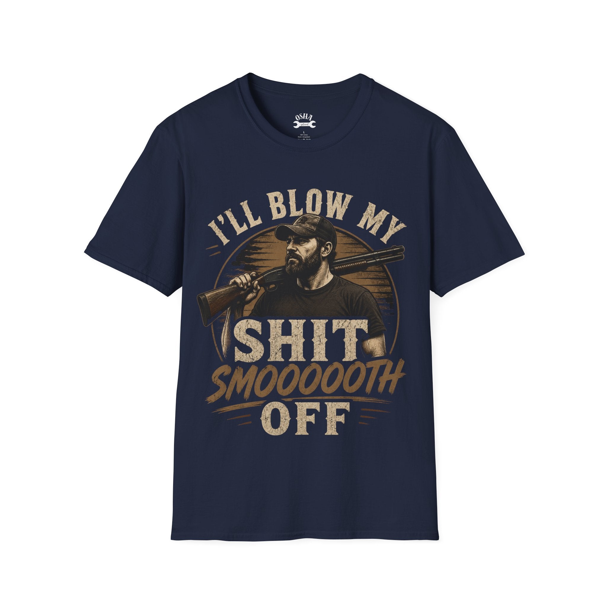T‑Shirt - "I'll Blow My Shit Smooooth Off" Hunting Graphic Tee