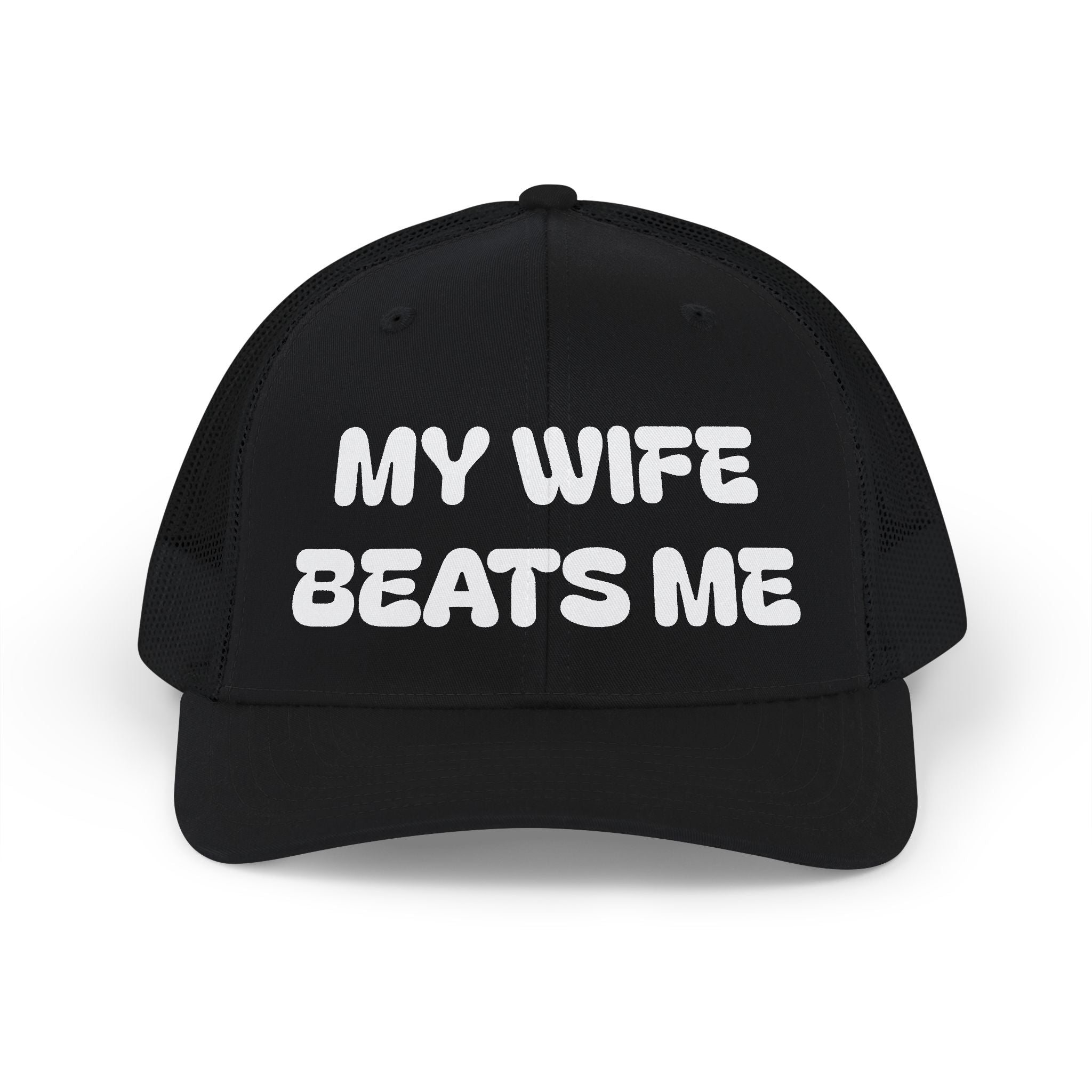 Trucker Cap — "My Wife Beats Me" Funny Snapback Hat