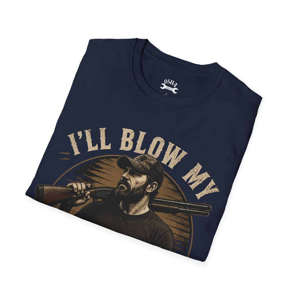 T‑Shirt - "I'll Blow My Shit Smooooth Off" Hunting Graphic Tee