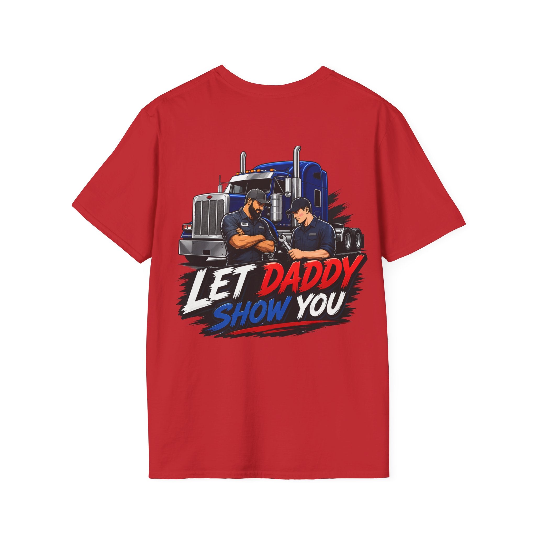 Let Daddy Show You T-Shirt — Semi Truck Crew Tee