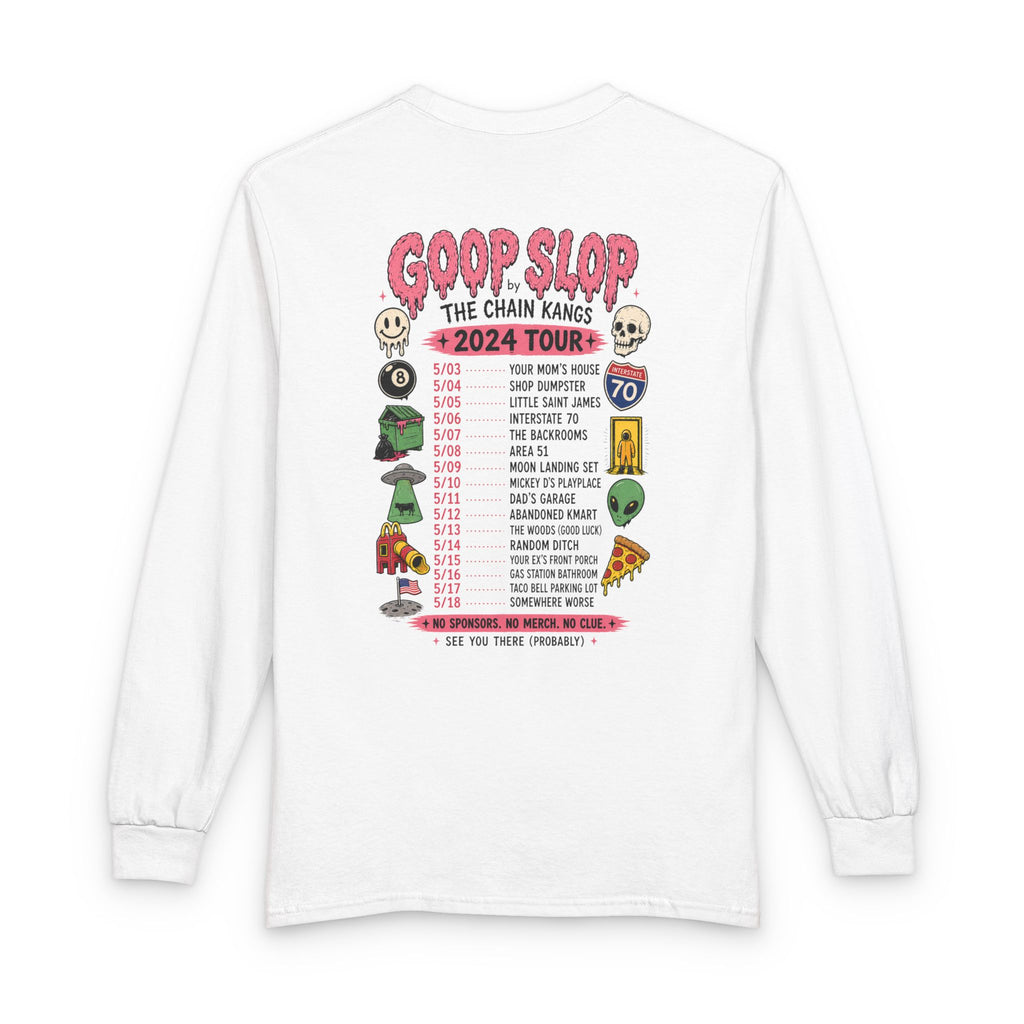 Goop Slop Tour Long Sleeve T-Shirt — "Goop Slop" The Chain Kangs 2024 Band Tee
