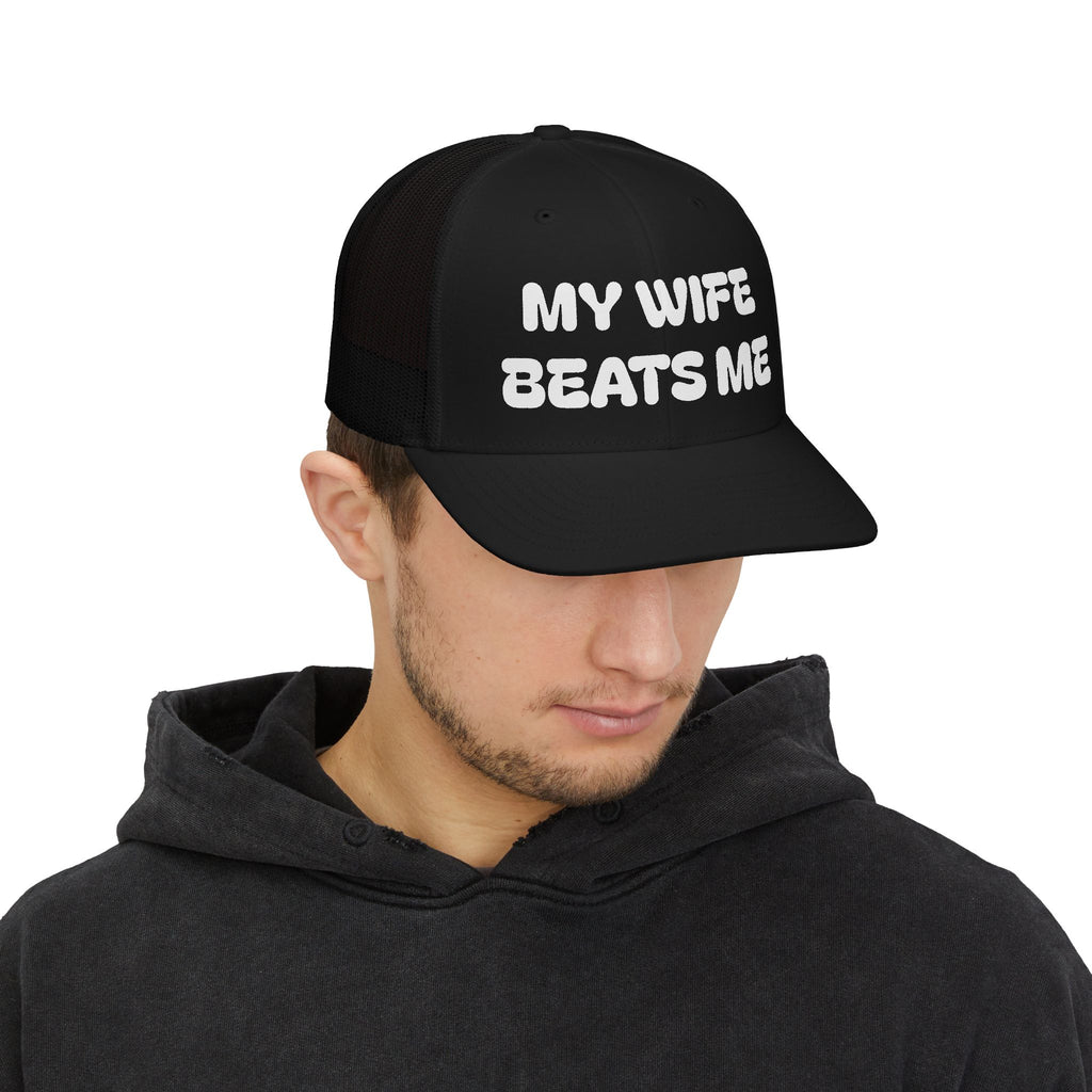 Trucker Cap — "My Wife Beats Me" Funny Snapback Hat