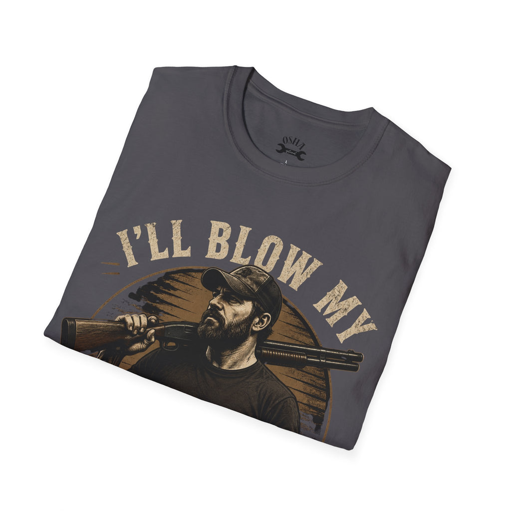 T‑Shirt - "I'll Blow My Shit Smooooth Off" Hunting Graphic Tee
